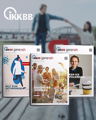 Drei Magazin-Cover der „IKKBB ganznah“-Reihe, mit Themen wie „Mut zum Optimismus!“, „Gesunder Sommer“ und „Denken Sie erfolgreich“.